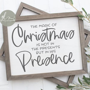 La magia de la Navidad no está en los regalos, sino en su presencia - Archivo digital de corte navideño - SVG, DXF, PNG y EPS