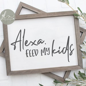 Alexa Feed My Kids - File di taglio digitale della cucina - SVG, DXF e PNG