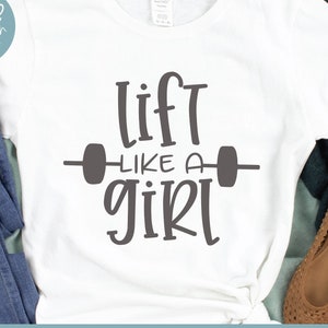 Lift Like A Girl - Fitness Digital Cut File - svg, dxf, png, eps