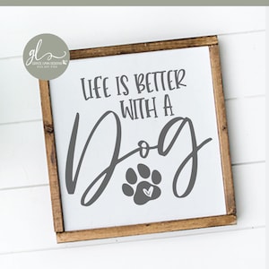 La vita è migliore con un cane - File di taglio digitale - SVG, DXF e PNG