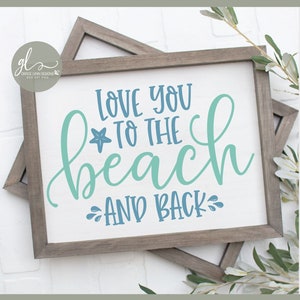 Liebe Dich zum Strand und zurück - Sommer Digital Cut Datei - SVG, DXF & PNG