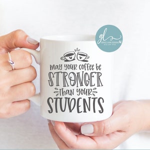 Moge je koffie sterker zijn dan je studenten - koffie digitaal snijbestand - SVG, DXF en png