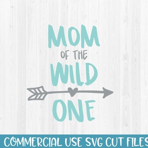 Mom of the Wild One: gesneden SVG-bestand