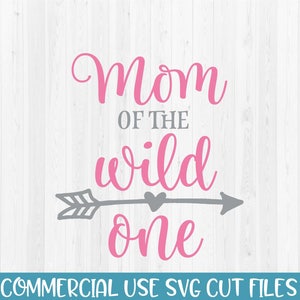 Mom of the Wild One SVG - gesneden SVG-bestand