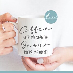 Met koffie kan ik beginnen Jezus houdt me op de been - koffie digitaal snijbestand - SVG, DXF en png