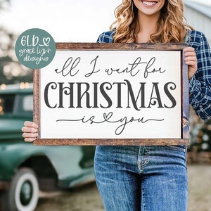 Todo lo que quiero para Navidad eres tú SVG, SVG de Navidad, cita navideña, letrero navideño de granja svg, png de Navidad, svg de vacaciones