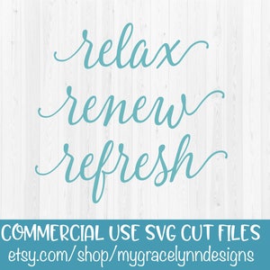 Détendez-vous, renouvelez votre rafraichissement - Fichier de coupe SVG