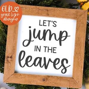 Laten we springen in de bladeren-svg | Herfstcitaat svg | Herfst-svg | Halloween-svg | Vallende bladeren-svg | Thanksgiving-svg | Herfstactiviteiten SVG