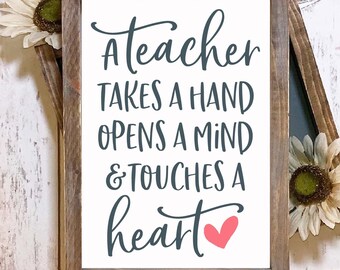 A Teacher Takes A Hand Opens A Mind & Touches A Heart - Teacher Life Digital Cut File - SVG, DXF, PNG