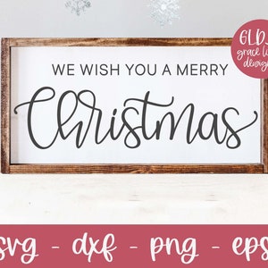 We Wish You A Merry Christmas SVG, Christmas Quote SVG, Christmas SVG, Farmhouse Christmas Sign SVG, Christmas Wishes Sign SVG