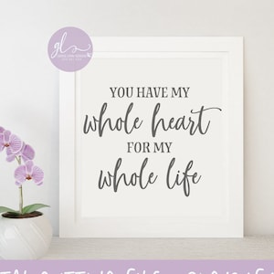 Du hast mein ganzes Herz für mein ganzes Leben - Hochzeit Digital Cut File - SVG, DXF & PNG