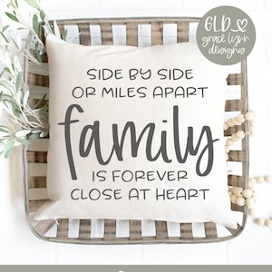 Side by Side Or Miles Apart Family Is Forever Short At Heart - Digital Cut File - svg, dxf, png, eps