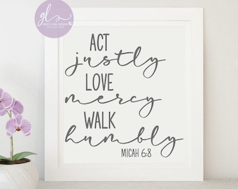 Act Justly Love Mercy Walk Humbly - Micah 6:8 - Scripture Digital Cut File - SVG, DXF & PNG