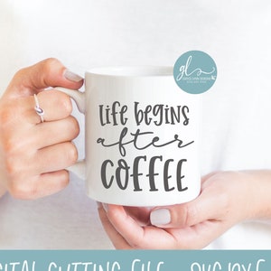 Het leven begint na de koffie - koffie digitaal snijbestand - SVG, DXF en png