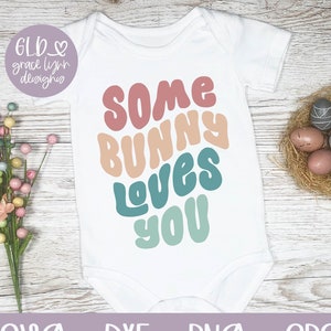 Some Bunny Loves You SVG, Pasen-shirtontwerp, Retro Pasen-digitale gesneden SVG-bestand, Easter Baby SVG, Bunny-shirt svg, schattig paasshirt svg