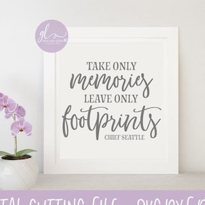 Take Only Memories Leave Only Footprints - digitaal snijbestand - SVG, DXF en png
