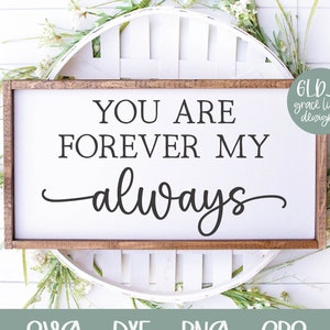 Eres para siempre mi siempre SVG / Boda SVG / Cita de matrimonio / Cita de amor SVG / Matrimonio SVG / Aniversario SVG