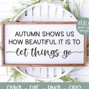 L'autunno ci mostra quanto è bello lasciar andare le cose / Citazione autunnale in formato svg / Citazione autunnale in formato svg / Citazione autunnale in formato SVG / Citazione sull'abbandono in formato svg