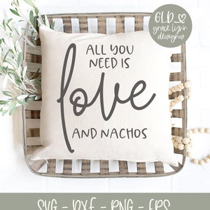 Alles was du brauchst ist Liebe und Nachos - Küche Digital Cut File - SVG, DXF & PNG