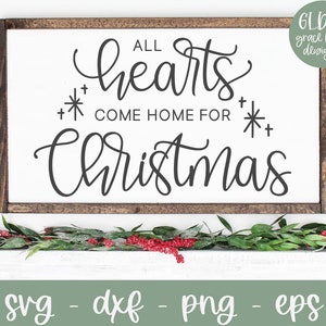 All Hearts Come Home For Christmas svg, kerstmis SVG, kerstcitaat, boerderij kerstbord svg, kerst png, vakantie svg