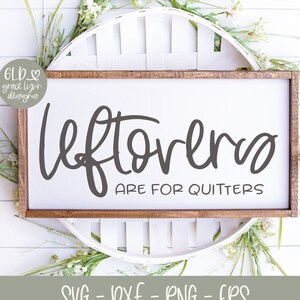 Reste sind für Quitters - Küche Digital Cut File - svg, dxf, png, eps