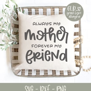Immer meine Mutter, für immer mein Freund - Digital Cut File - svg, dxf, png, eps