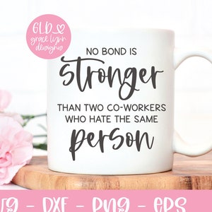 aucun lien n'est plus fort que deux collègues de travail | Travail drôle SVG | Citation drôle de bureau | Travail Humour svg | Citation drôle de collègue | Workuvre sarcastique svg