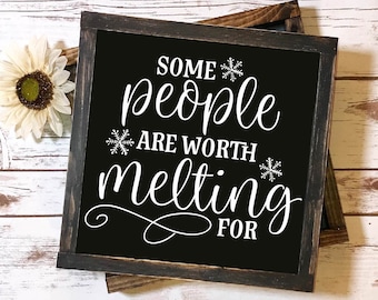 Some People Are Worth Melting For - SVG Cut File - Christmas SVG