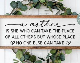 A Mother Is She Who Can Take The Place Of All Others | Mother's Day SVG | Mother's Day Quotes | Mother Quote SVG | Best Mom Quote SVG