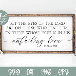 Maar de ogen DES HEREN zijn gericht op degenen die hem vrezen - Psalm 33:18 | Schrift-svg | Bijbelvers-svg | Schriftcitaat kunst aan de muur | Bijbelcitaat