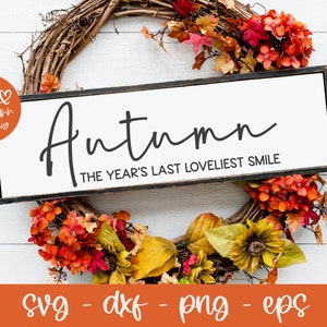 Autunno L'ultimo sorriso più bello dell'anno svg / Citazione autunnale svg / Citazione autunnale svg / Citazione autunnale svg