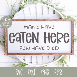 Viele Have Eaten Hier Few Have Died - Küche Digital Cut File - svg, dxf, png, eps