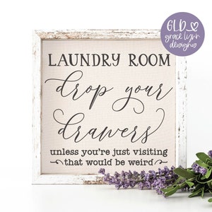 Buanderie Laissez tomber vos tiroirs | Lessive drôle SVG | Salle de lavage SVG | Conception d'enseigne de buanderie