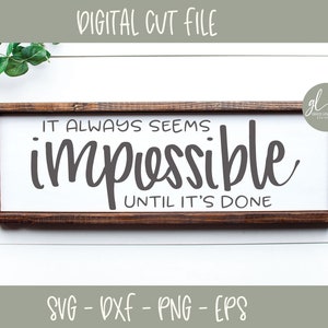 Cela semble toujours impossible jusqu'à ce que ce soit fait - fichier numérique découpé - svg, dxf, png et eps