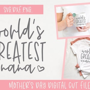 Die größte Nana der Welt - Muttertag Digitale Schneidedatei - SVG, DXF und PNG