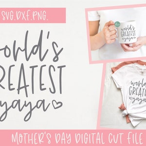 World's Greatest Yaya - Muttertag Digitale Schneidedatei - SVG, DXF und PNG