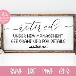Jubilado bajo nueva administración / Abuelo SVG / Abuela SVG / Diseño divertido de letrero para abuelos / Nietos SVG / Abuelo SVG