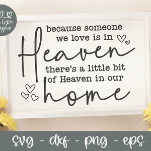 Omdat iemand van wie we houden in de hemel is citaat - Memorial SVG | Begrafeniscitaat SVG | Rouwcitaat | In Loving Memory-svg | Missing You-svg