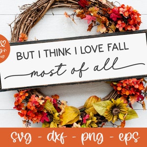 Ma penso di amare l'autunno più di tutto svg / Citazione autunnale svg / Citazione autunnale svg / Citazione autunnale svg / SVG autunnale / Arte murale autunnale / Cartello autunnale svg