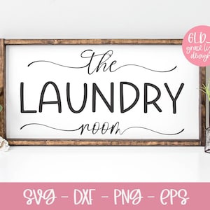 The Laundry Room SVG | Farmhouse Laundry SVG | Laundry Room SVG | Laundry Room Sign Design