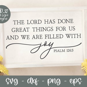 Der Herr hat große Dinge für uns getan - Psalm 126: 3 - Schrift svg | Bibel Vers svg | Schrift Zitat Wandkunst | Religiöses svg Zitat
