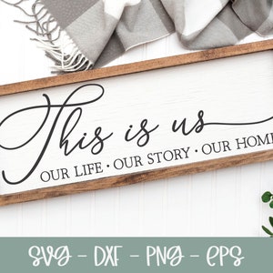This Is Us SVG | Family SVG | Home SVG | Family Quote | Family Sign svg | Farmhouse svg | Home Sign svg