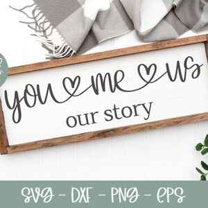 You Me Us - Our Story - bruiloft digitaal snijbestand - svg, dxf, png en eps