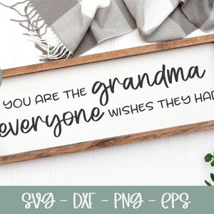 Du bist die Oma, die sich jeder wünscht | Oma SVG | Großmutter Schild Design | Enkelkinder svg | Oma Zitat
