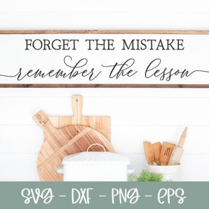 Vergeet de fout Onthoud de les | Inspirerende svg | Inspirerend citaat svg | Motiverende quote | Zelfliefde-svg