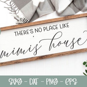 Non c'è posto come la casa di Mimi / Mimi SVG / Mimi Sign Design / Nipoti SVG