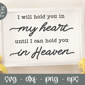 Cita "Te llevaré en mi corazón" - Memorial SVG / Cita funeraria SVG / Cita de duelo / Letrero de "En memoria amorosa" / Recuerdo SVG / Letrero conmemorativo