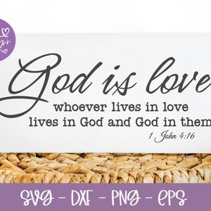 Dios es amor. Quien vive en amor vive en Dios, y Dios en él. - 1 Juan 4:16 - Escritura SVG / Religioso SVG / Versículo bíblico SVG