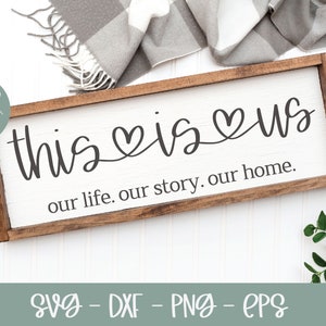 Das sind wir, unser Leben, unsere Geschichte, unser Zuhause - Hochzeit Digital Cut File - svg, dxf, png & eps