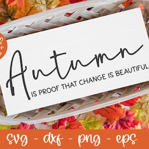 L'autunno è la prova che il cambiamento è meraviglioso / Citazione autunnale / Citazione autunnale / Citazione autunnale / Cartello autunnale ispiratore